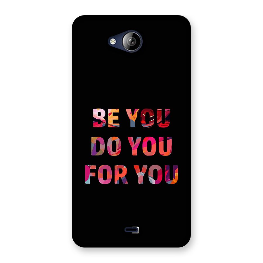 Be You Do You For You Back Case for Canvas Play Q355