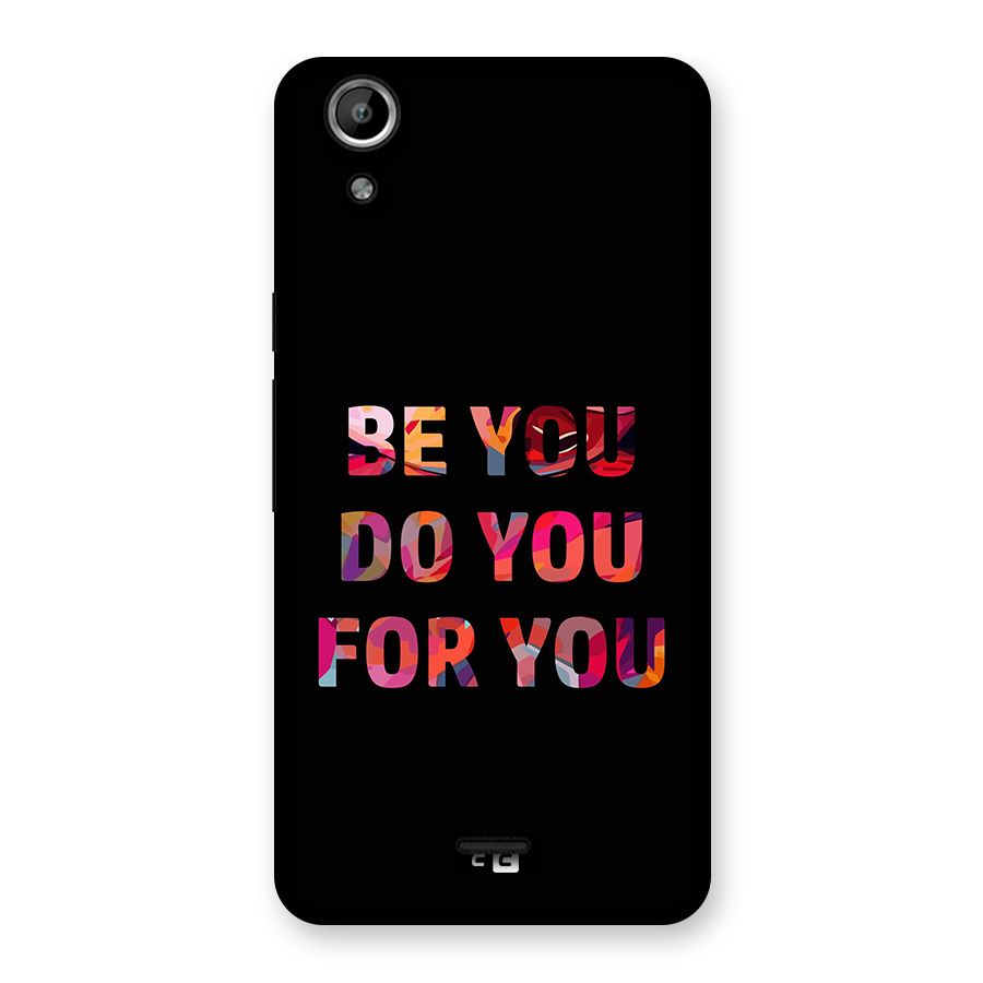 Be You Do You For You Back Case for Canvas Selfie Lens Q345