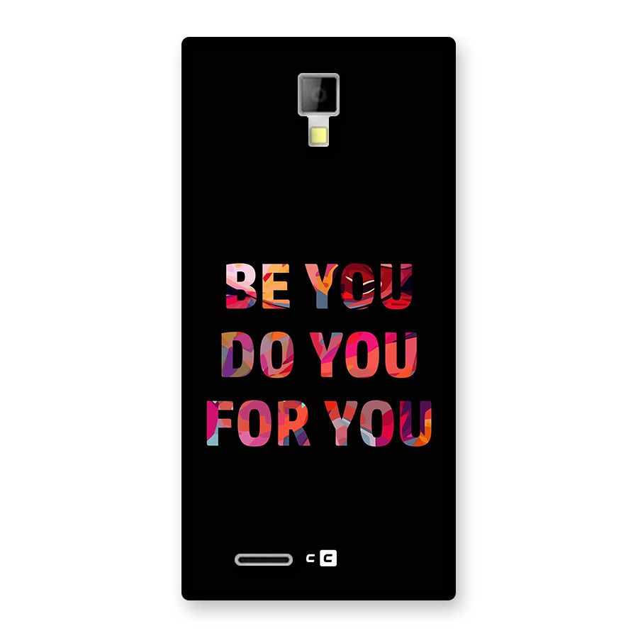 Be You Do You For You Back Case for Canvas Xpress A99