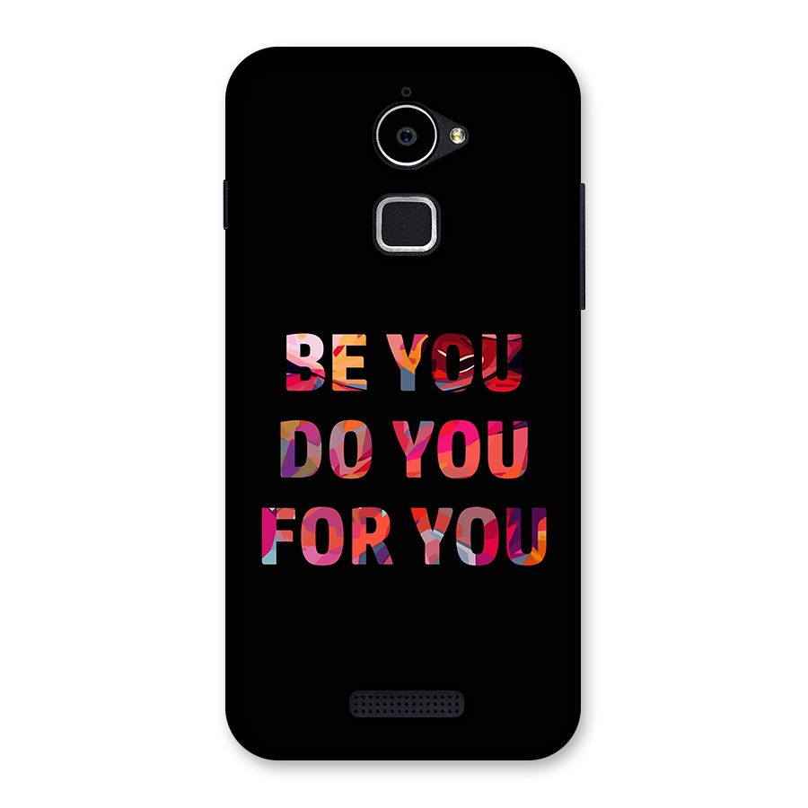 Be You Do You For You Back Case for Coolpad Note 3 Lite