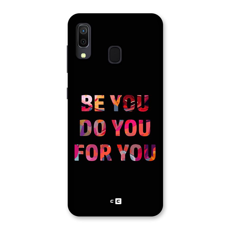 Be You Do You For You Back Case for Galaxy A20
