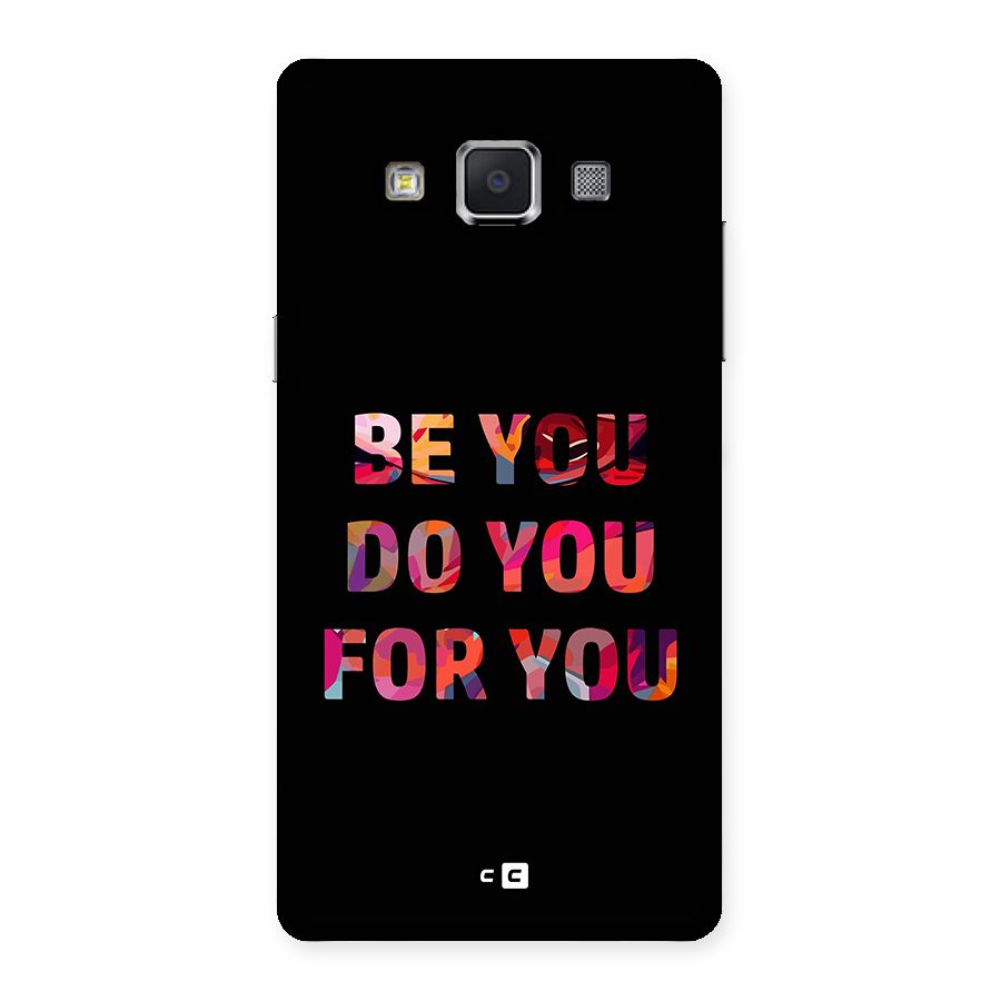 Be You Do You For You Back Case for Galaxy A5