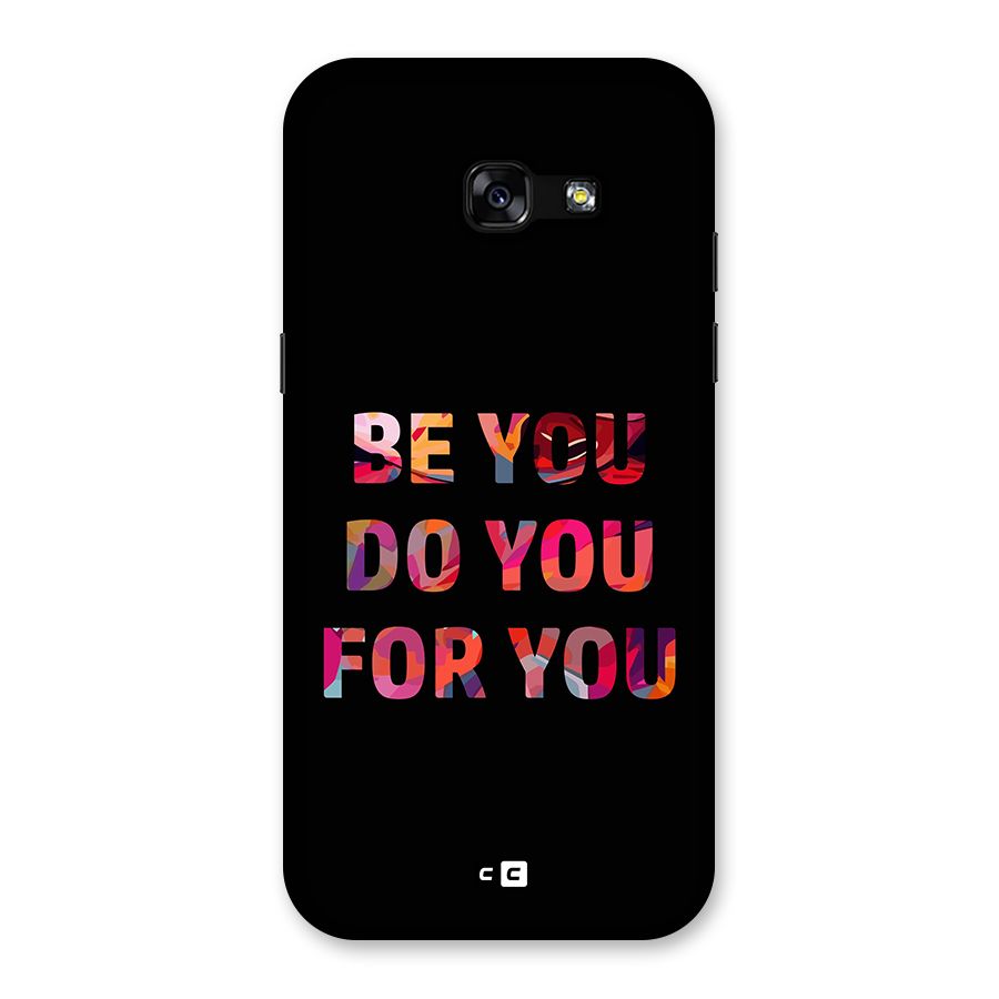 Be You Do You For You Back Case for Galaxy A5 2017