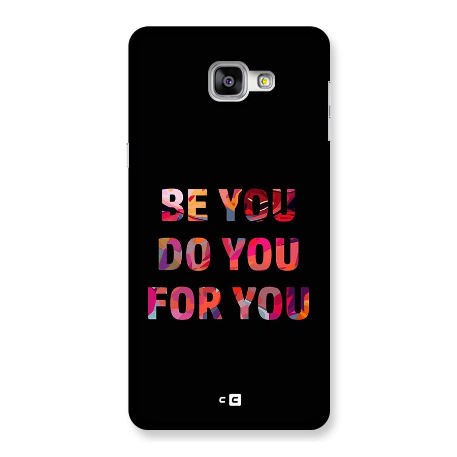 Be You Do You For You Back Case for Galaxy A9