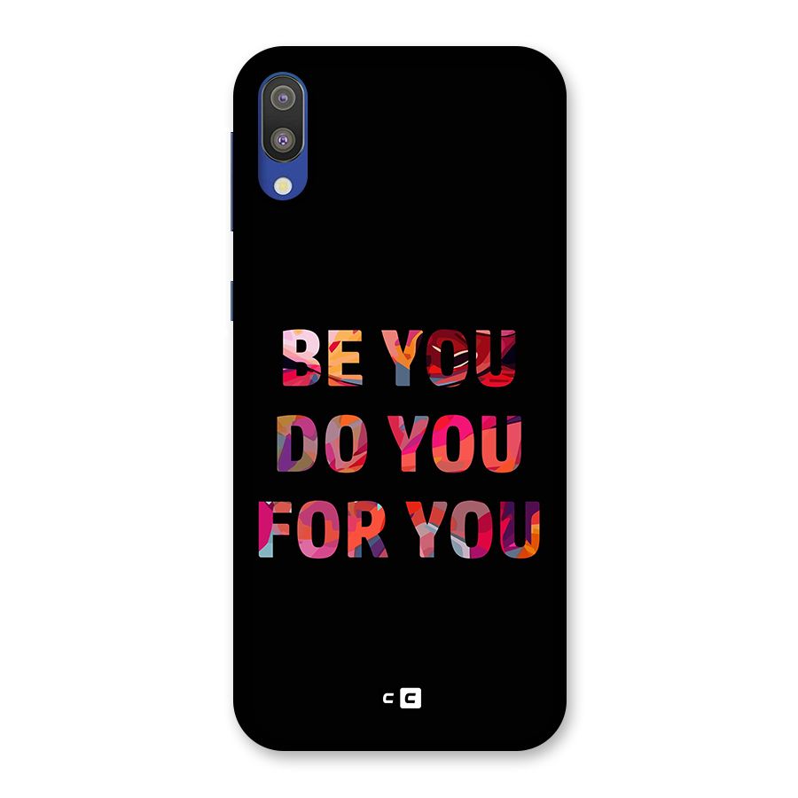 Be You Do You For You Back Case for Galaxy M10