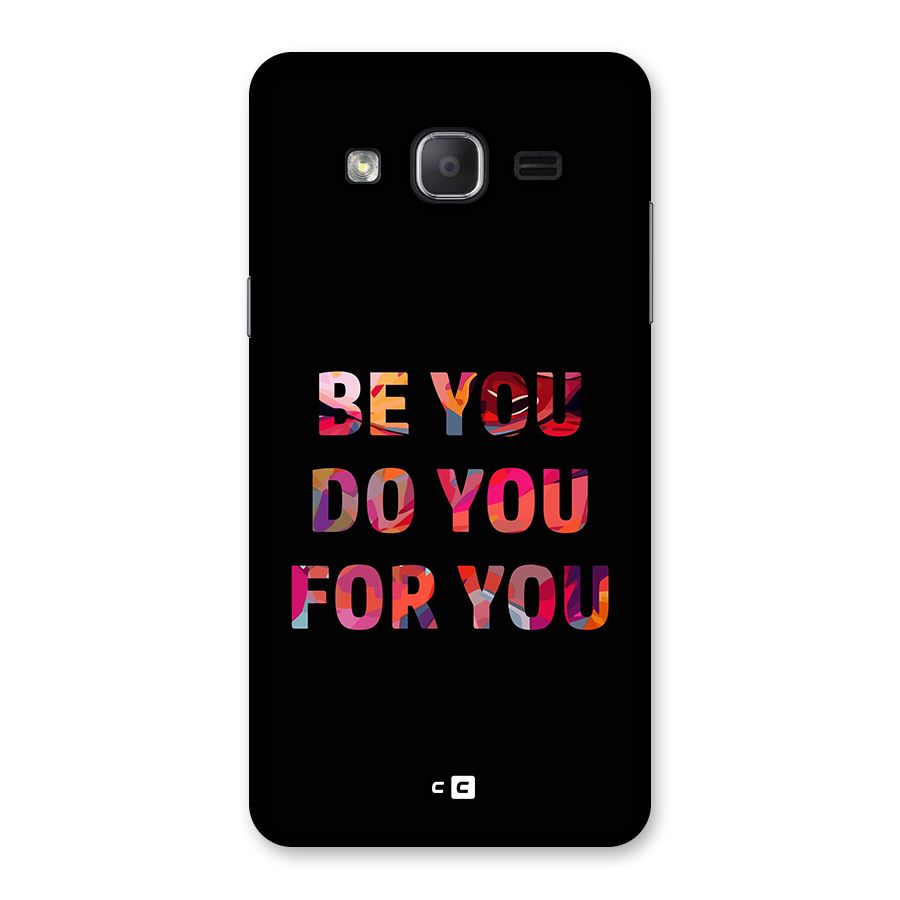 Be You Do You For You Back Case for Galaxy On7 2015