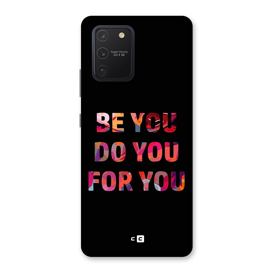 Be You Do You For You Back Case for Galaxy S10 Lite