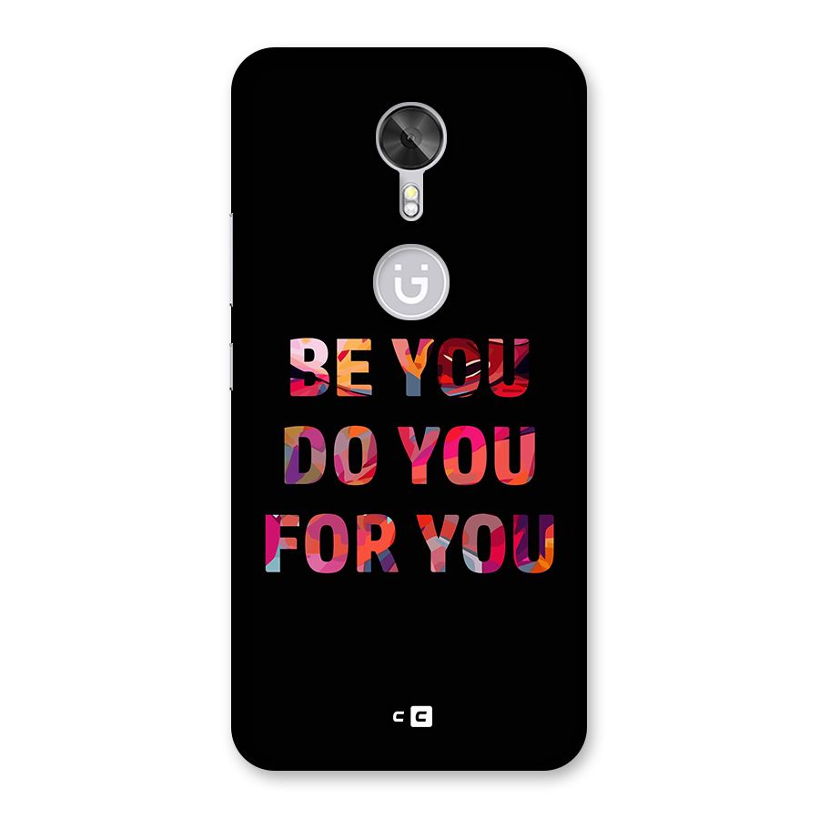Be You Do You For You Back Case for Gionee A1