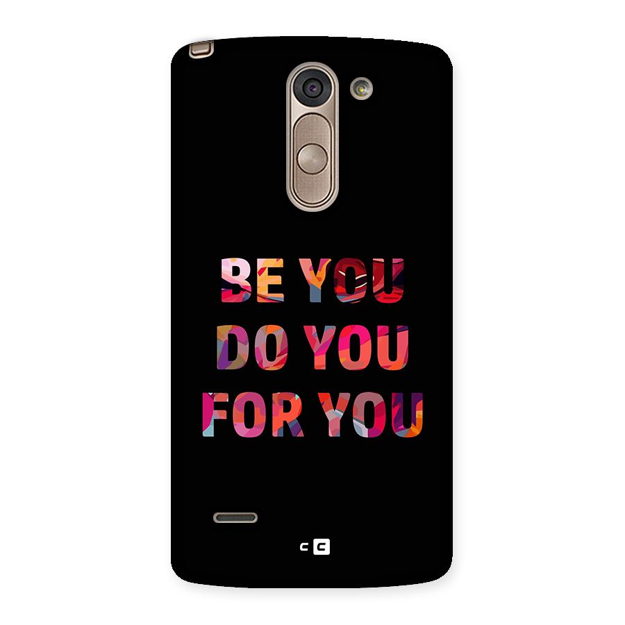 Be You Do You For You Back Case for LG G3 Stylus