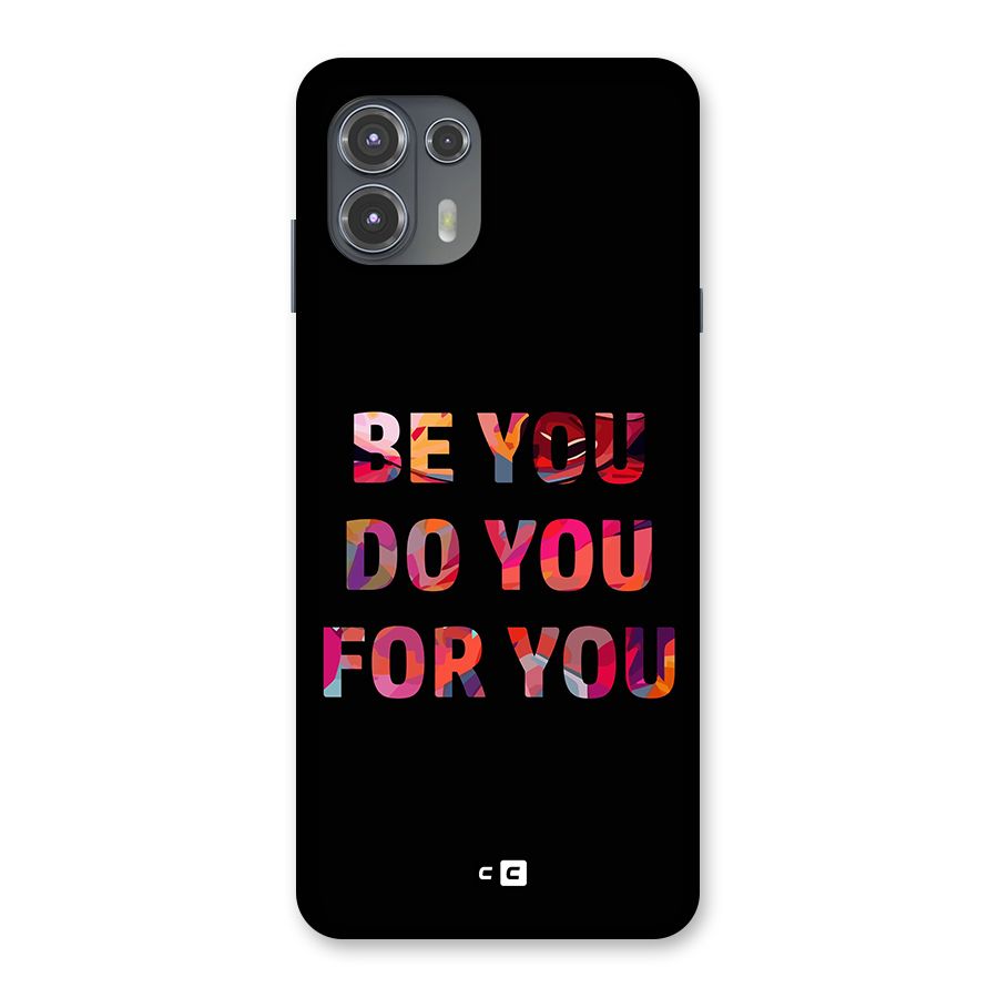 Be You Do You For You Back Case for Motorola Edge 20 Fusion