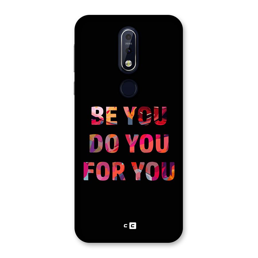 Be You Do You For You Back Case for Nokia 7.1