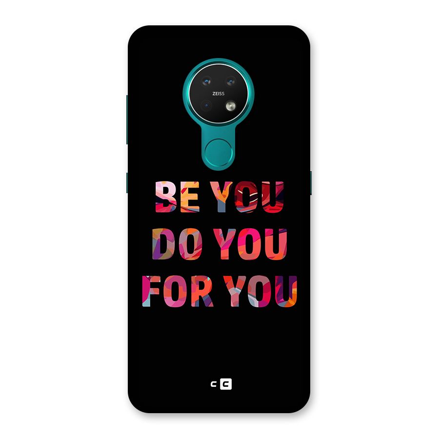 Be You Do You For You Back Case for Nokia 7.2