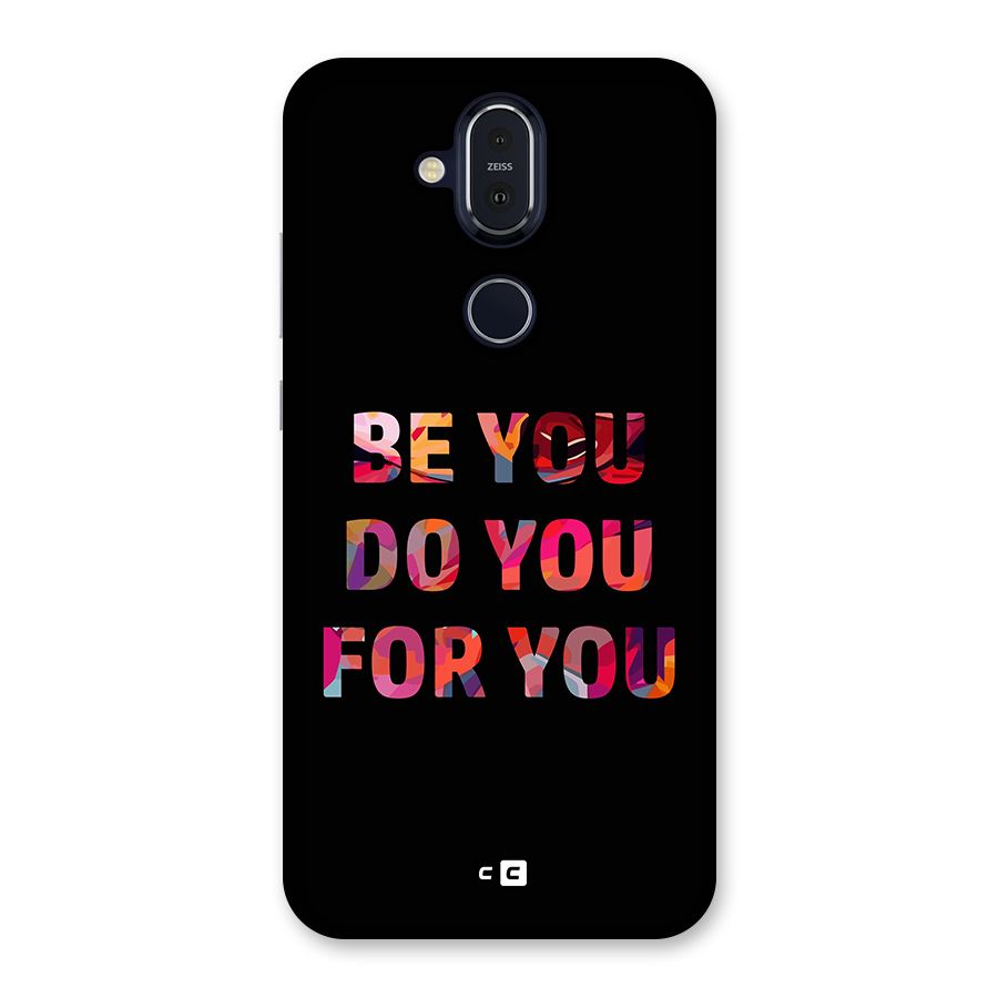 Be You Do You For You Back Case for Nokia 8.1