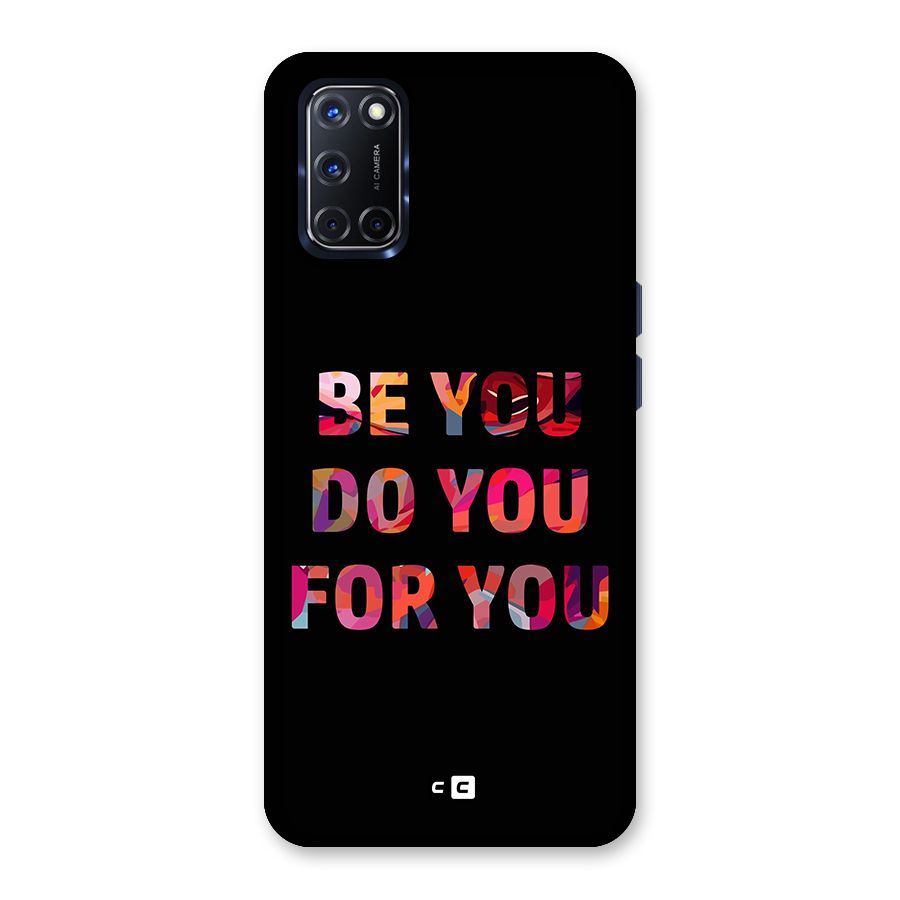 Be You Do You For You Back Case for Oppo A52