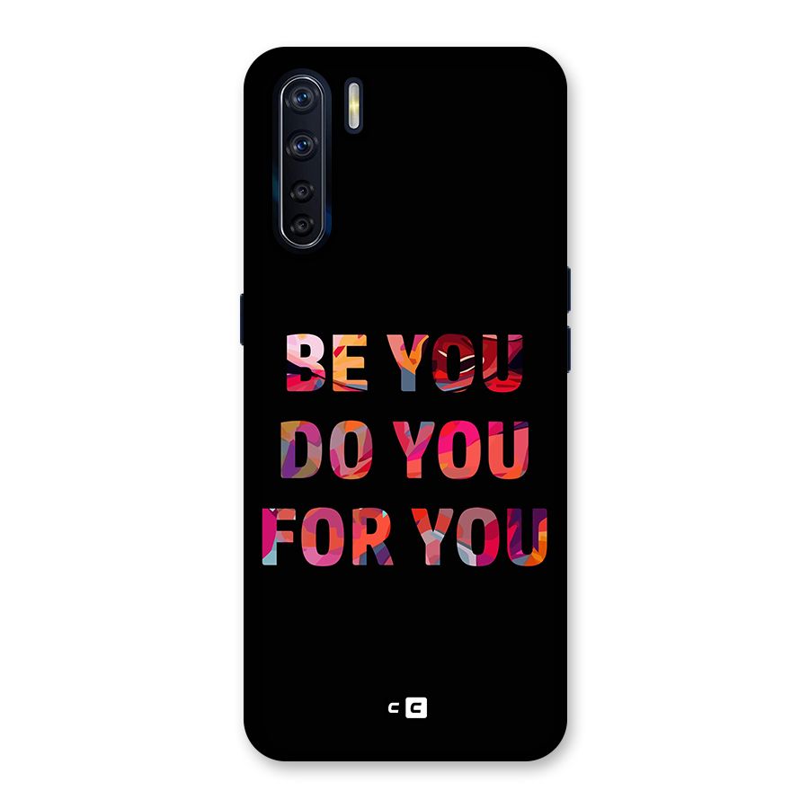 Be You Do You For You Back Case for Oppo F15