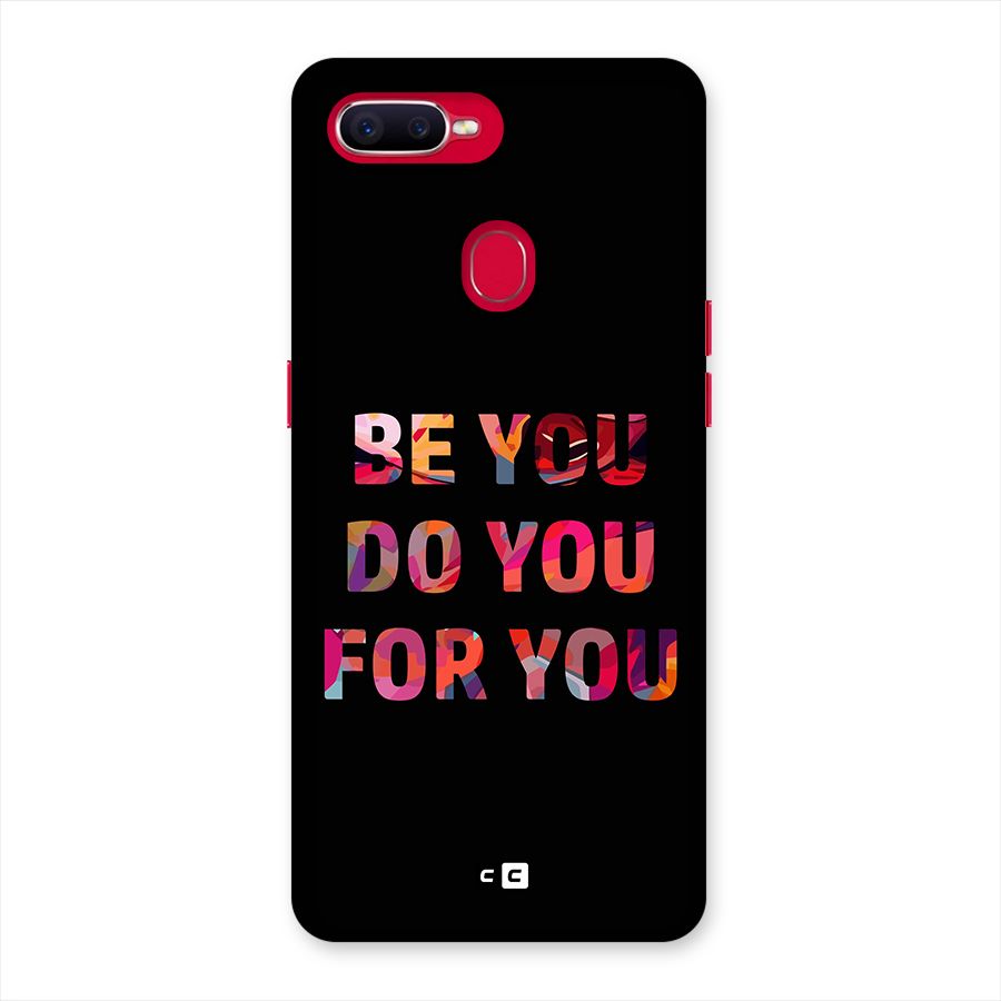 Be You Do You For You Back Case for Oppo F9 Pro