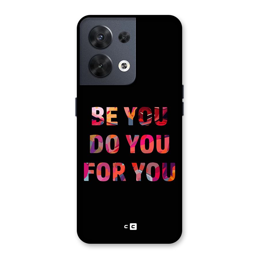 Be You Do You For You Back Case for Oppo Reno8 5G