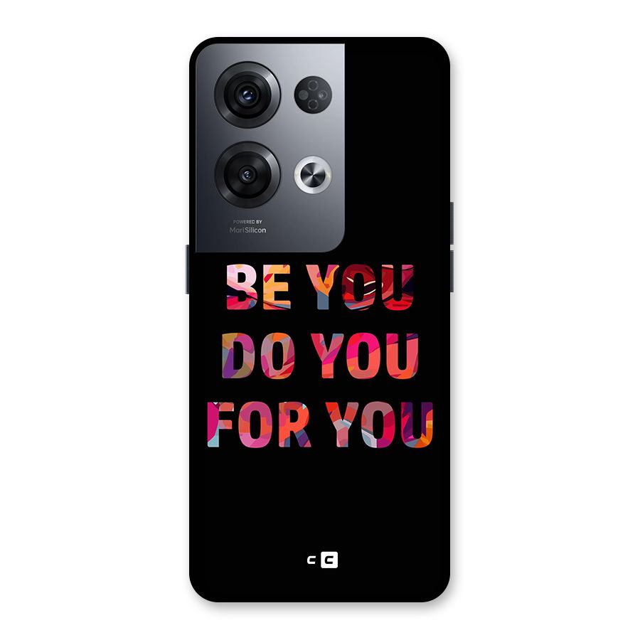 Be You Do You For You Back Case for Oppo Reno8 Pro 5G