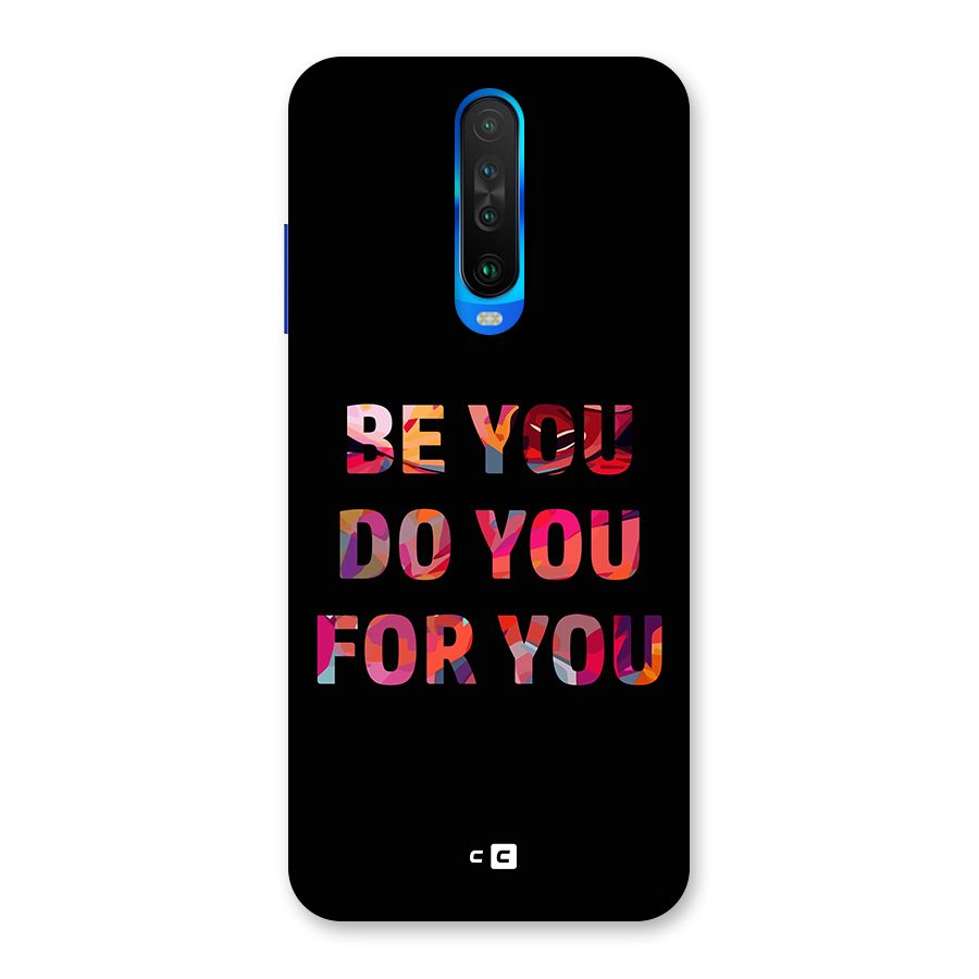 Be You Do You For You Back Case for Poco X2