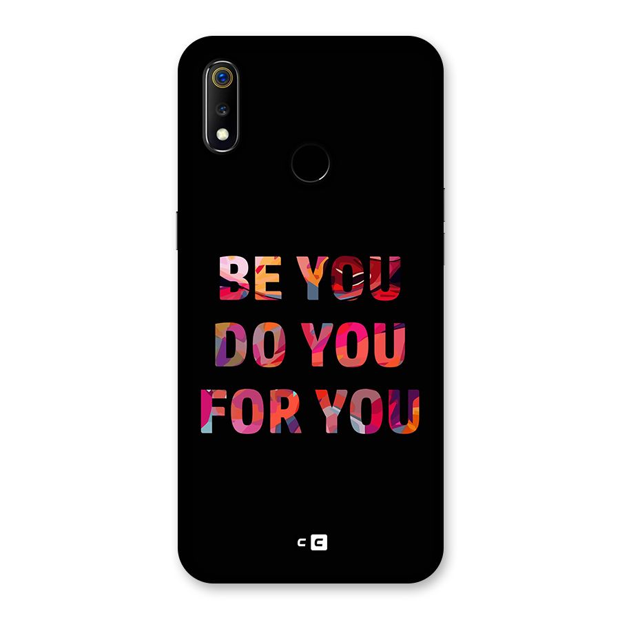 Be You Do You For You Back Case for Realme 3