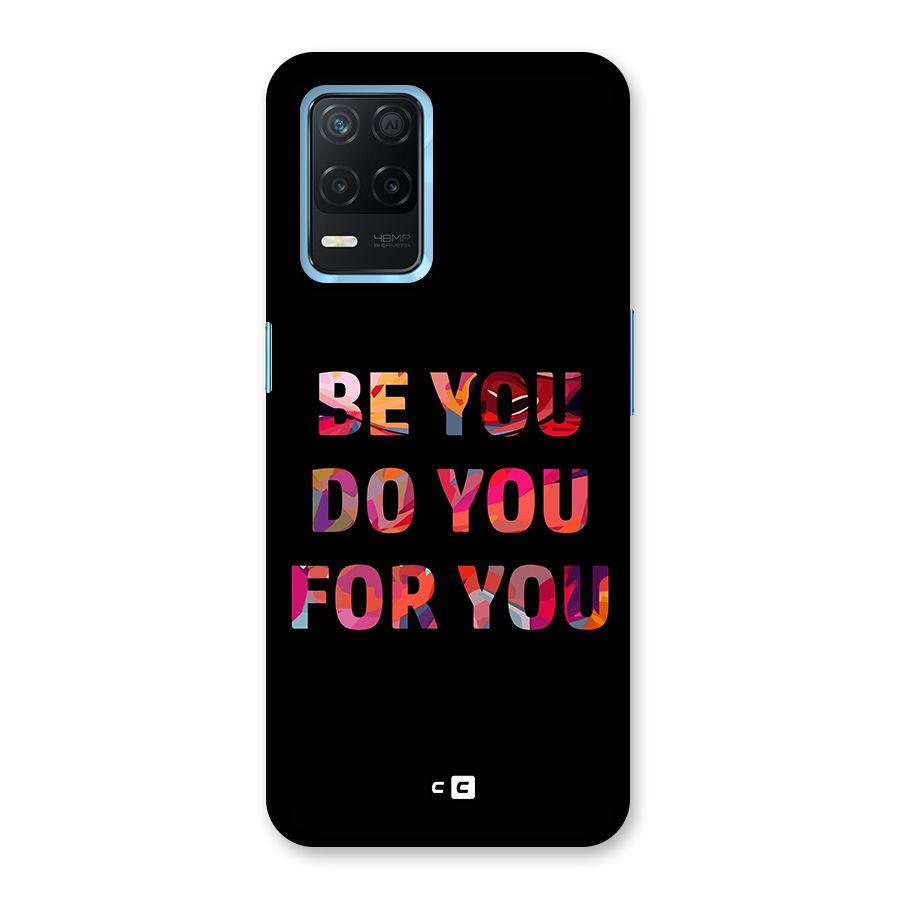 Be You Do You For You Back Case for Realme 8 5G