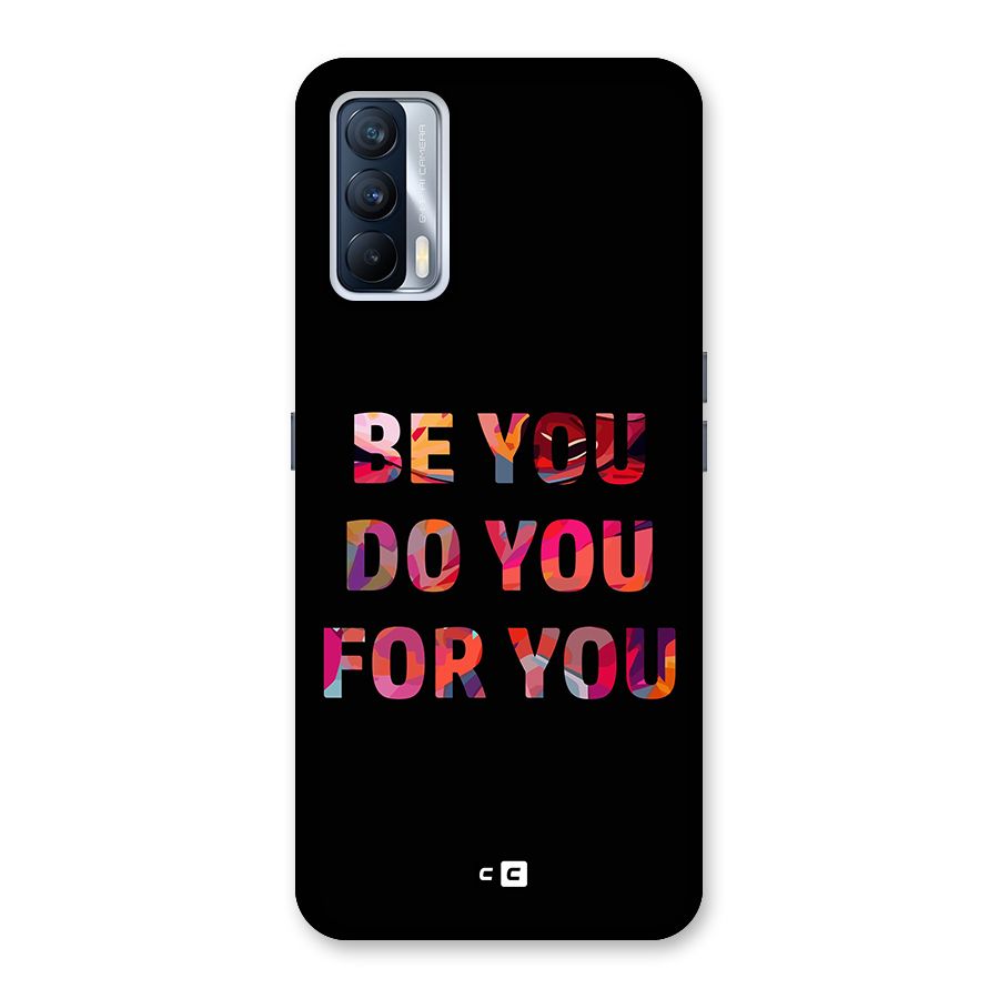 Be You Do You For You Back Case for Realme X7