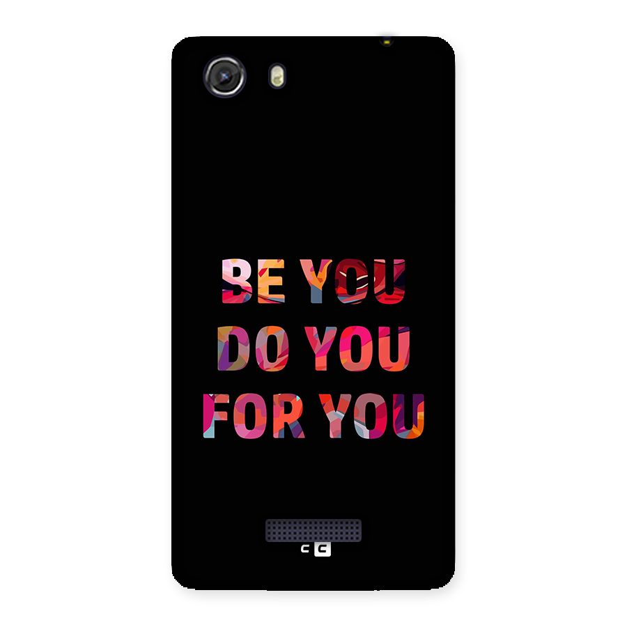 Be You Do You For You Back Case for Unite 3