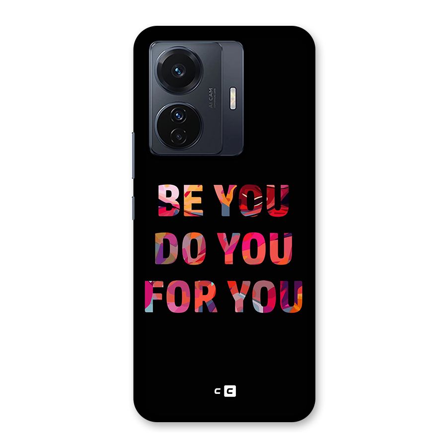 Be You Do You For You Back Case for Vivo T1 Pro