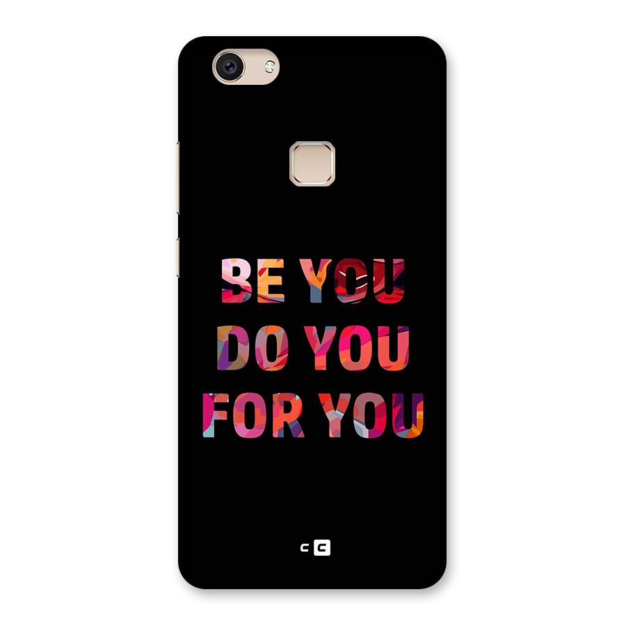 Be You Do You For You Back Case for Vivo V7