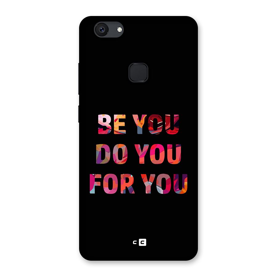 Be You Do You For You Back Case for Vivo V7 Plus
