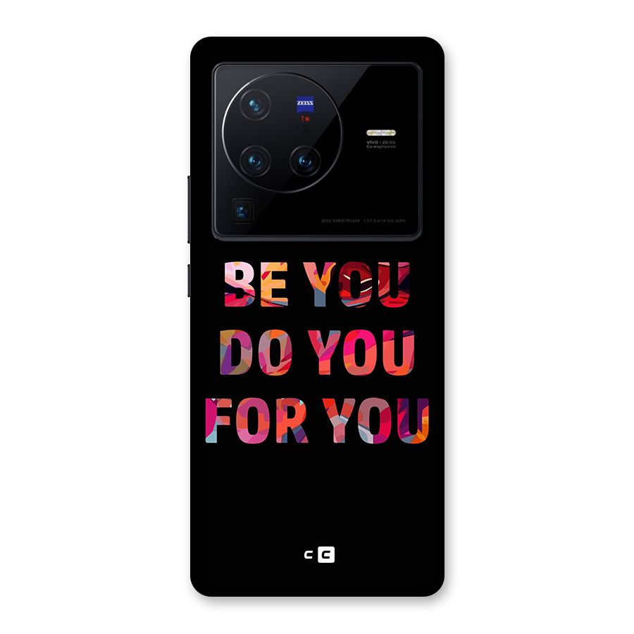 Be You Do You For You Back Case for Vivo X80 Pro