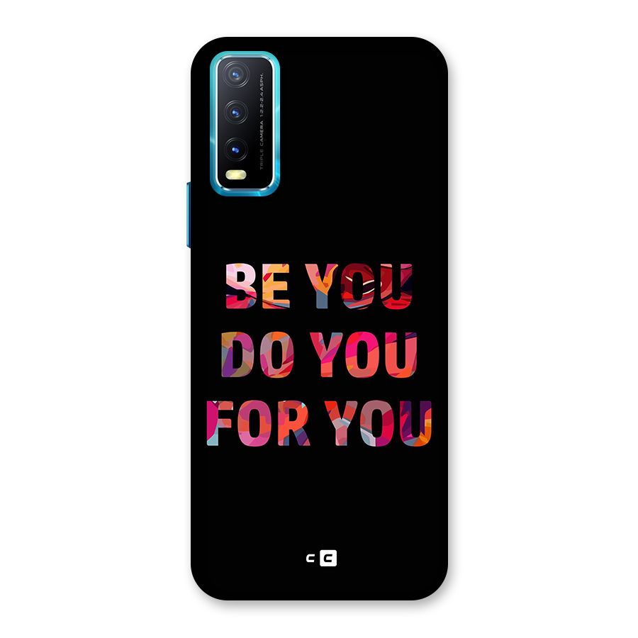 Be You Do You For You Back Case for Vivo Y20