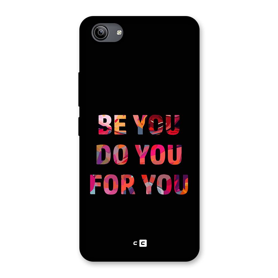 Be You Do You For You Back Case for Vivo Y81i