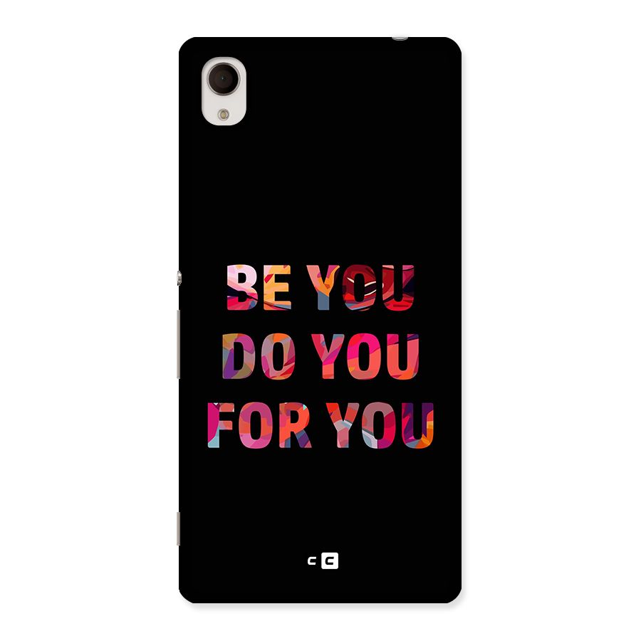 Be You Do You For You Back Case for Xperia M4 Aqua