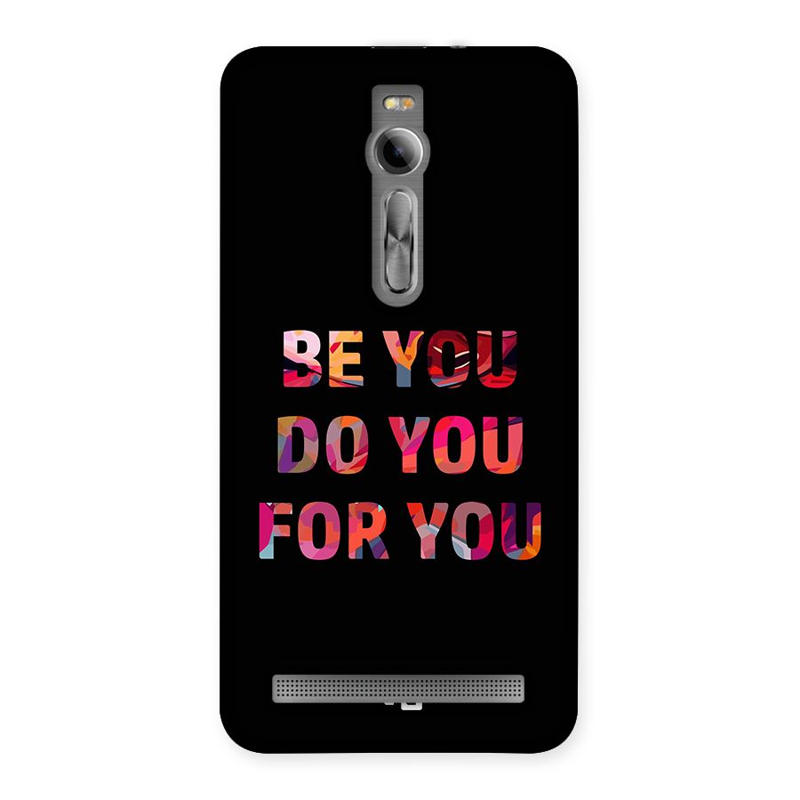 Be You Do You For You Back Case for Zenfone 2