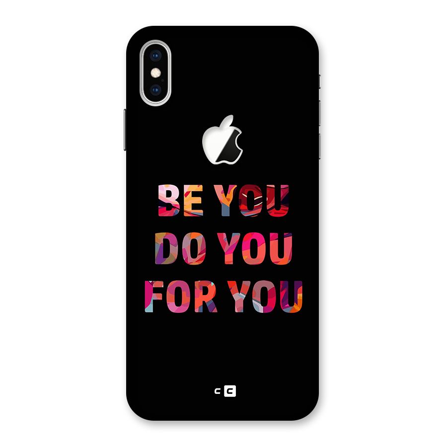 Be You Do You For You Back Case for iPhone XS Max Apple Cut