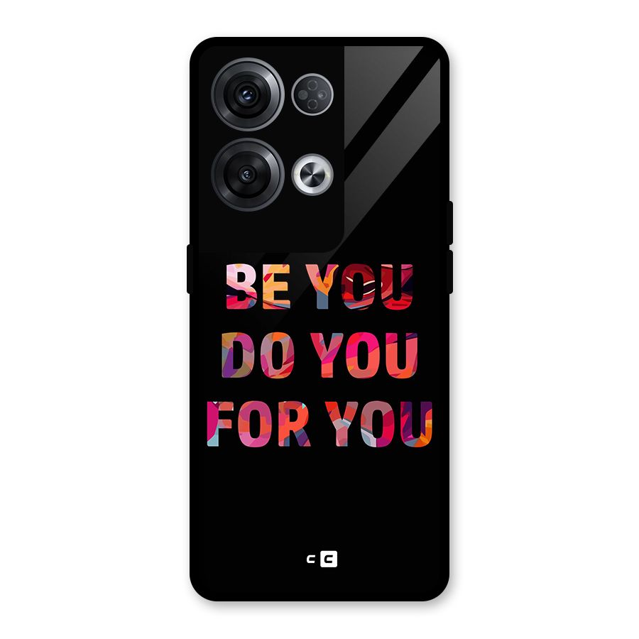 Be You Do You For You Glass Back Case for Oppo Reno8 Pro 5G