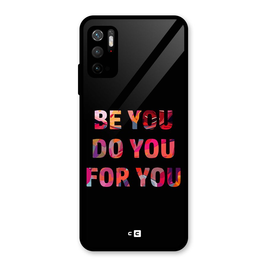 Be You Do You For You Glass Back Case for Poco M3 Pro 5G