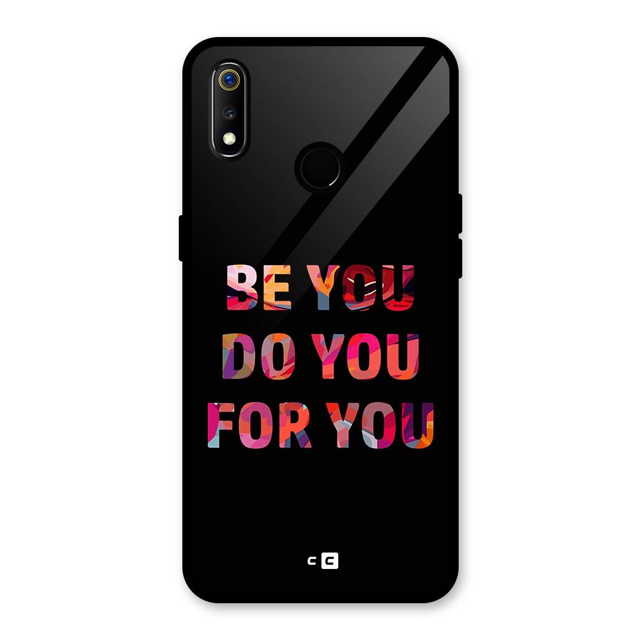 Be You Do You For You Glass Back Case for Realme 3i
