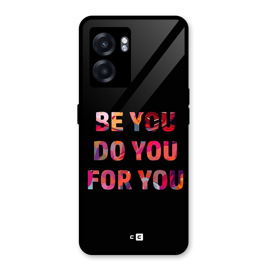 Be You Do You For You Glass Back Case for Realme Narzo 50 5G