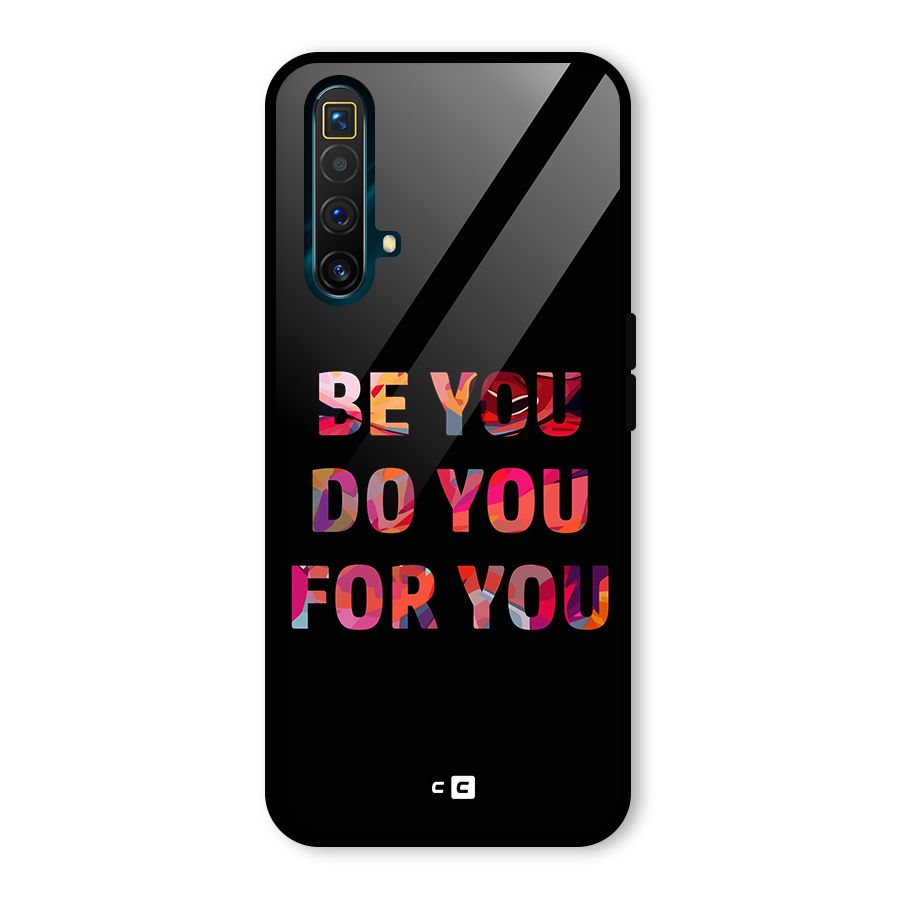 Be You Do You For You Glass Back Case for Realme X3 SuperZoom