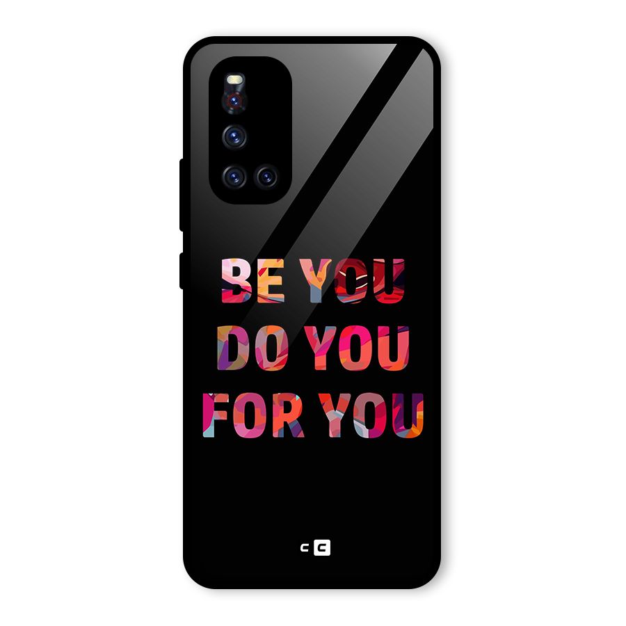 Be You Do You For You Glass Back Case for Vivo V19