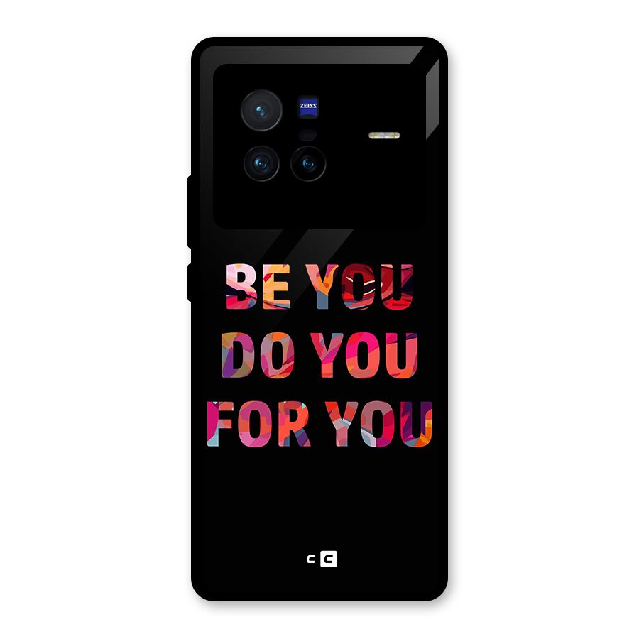 Be You Do You For You Glass Back Case for Vivo X80