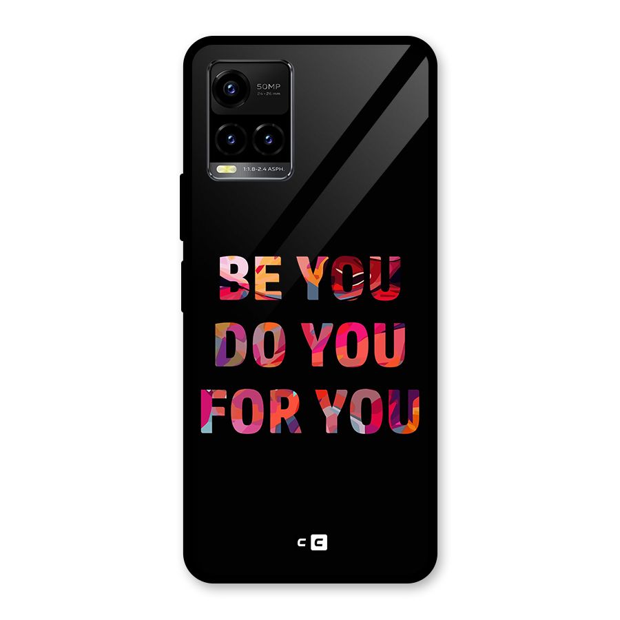 Be You Do You For You Glass Back Case for Vivo Y21A