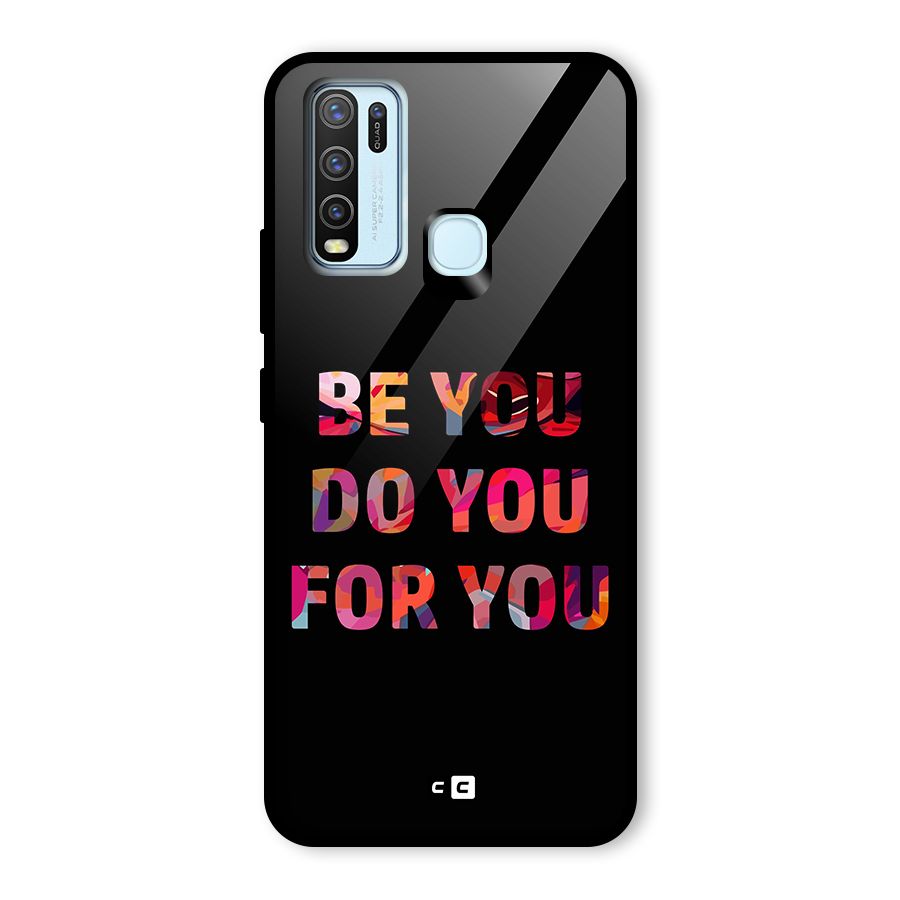 Be You Do You For You Glass Back Case for Vivo Y50