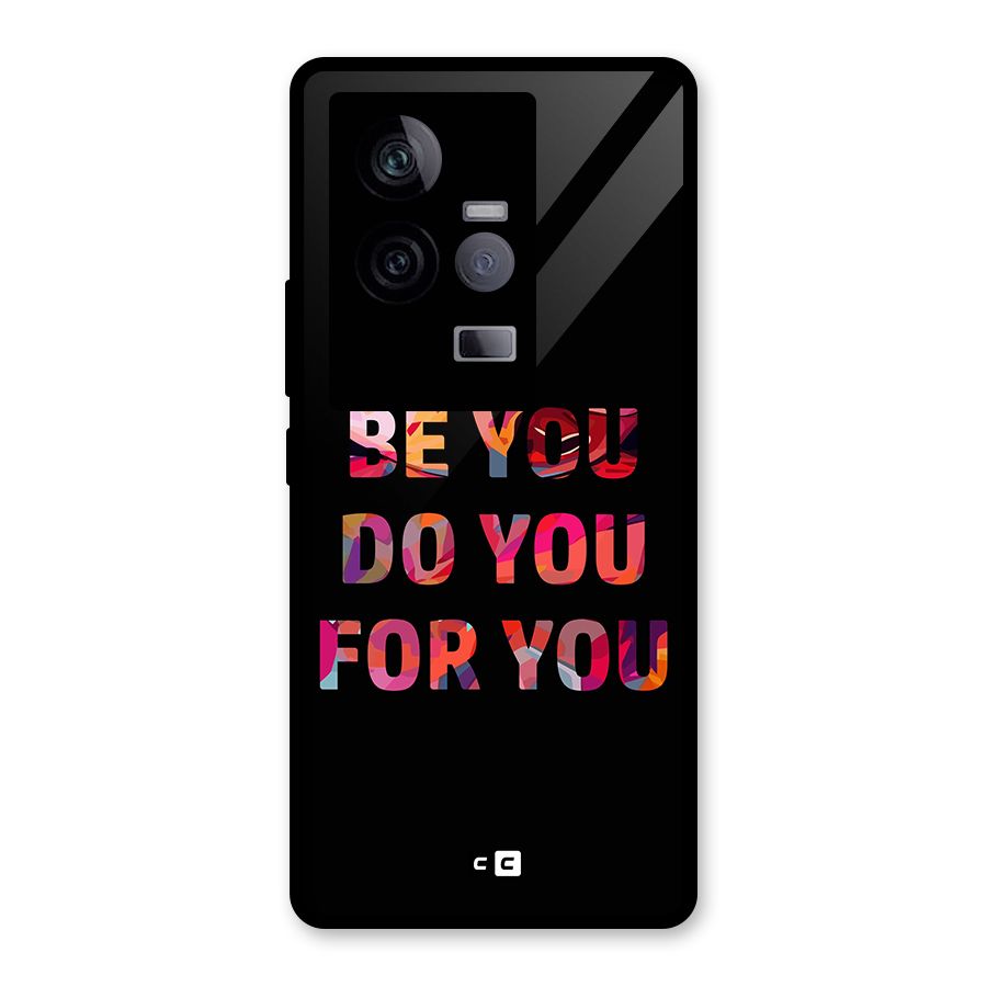 Be You Do You For You Glass Back Case for Vivo iQOO 11 5G