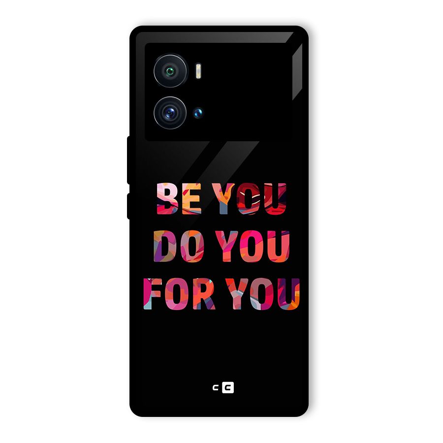 Be You Do You For You Glass Back Case for Vivo iQOO 9 Pro