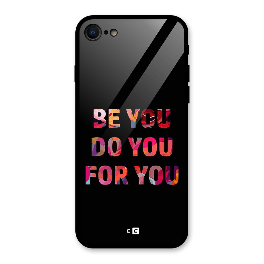 Be You Do You For You Glass Back Case for iPhone SE 2022