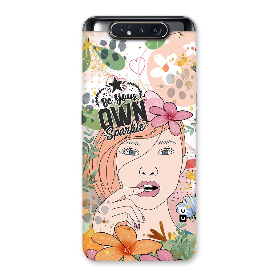 Be Your Own Sparkle Back Case for Galaxy A80