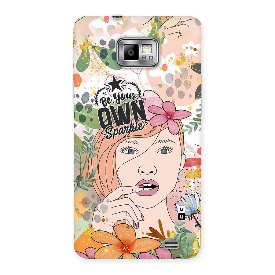 Be Your Own Sparkle Back Case for Galaxy S2